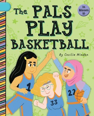 The Pals Play Basketball