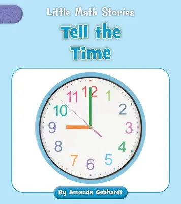 Amanda Gebhardt - Tell the Time, Häftad. Tillgänglighet: Lägg i varukorg