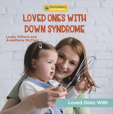 Loved Ones with Down Syndrome 1