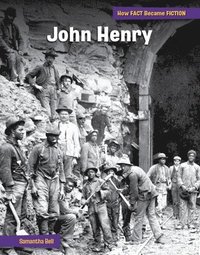 bokomslag John Henry: The Making of a Myth