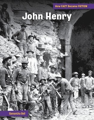 John Henry: The Making of a Myth 1