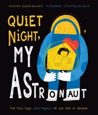bokomslag Quiet Night, My Astronaut