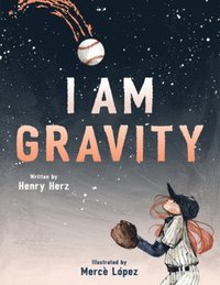 bokomslag I Am Gravity