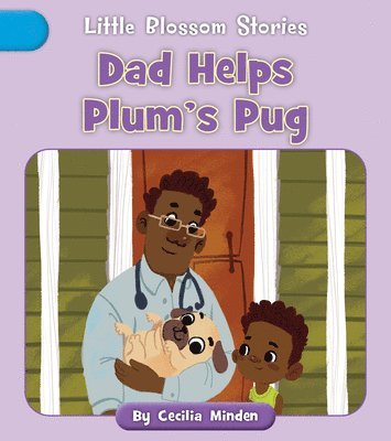 Dad Helps Plum's Pug 1