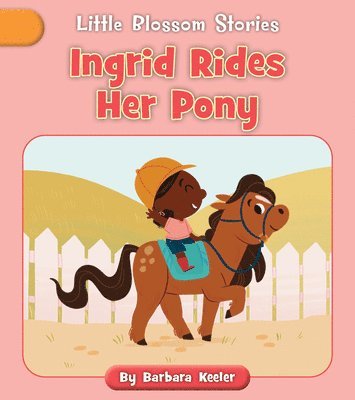 Ingrid Rides Her Pony 1