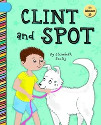 bokomslag Clint and Spot