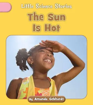 Amanda Gebhardt - The Sun Is Hot, Häftad. Tillgänglighet: Lägg i varukorg