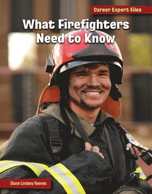 What Firefighters Need to Know 1