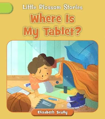 Elizabeth Scully - Where Is My Tablet?, Häftad. Tillgänglighet: Lägg i varukorg
