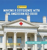 bokomslag Making a Difference with the American Red Cross