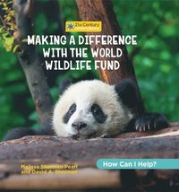 bokomslag Making a Difference with the World Wildlife Fund