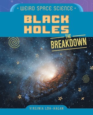 Virginia Loh-Hagan - Black Holes, Inbunden