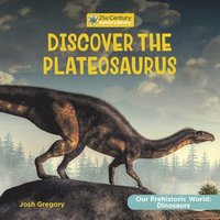 bokomslag Discover the Plateosaurus