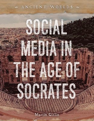 bokomslag Social Media in the Age of Socrates