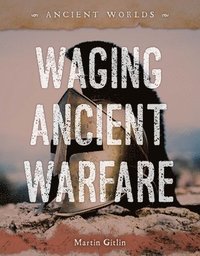 bokomslag Waging Ancient Warfare