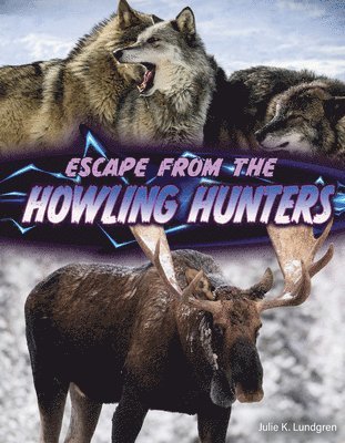 bokomslag Lundgren, J: Escape from the Howling Hunters