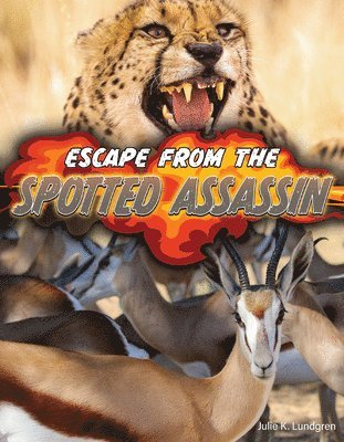 bokomslag Lundgren, J: Escape from the Spotted Assasin