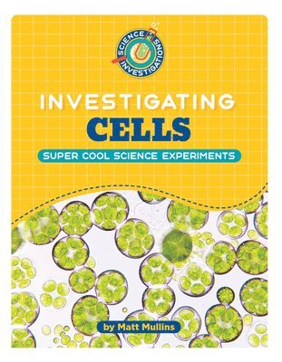 Matt Mullins - Investigating Cells, Inbunden