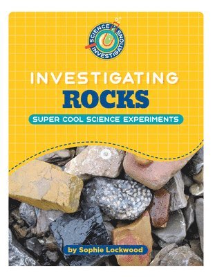Sophie Lockwood - Investigating Rocks, Inbunden