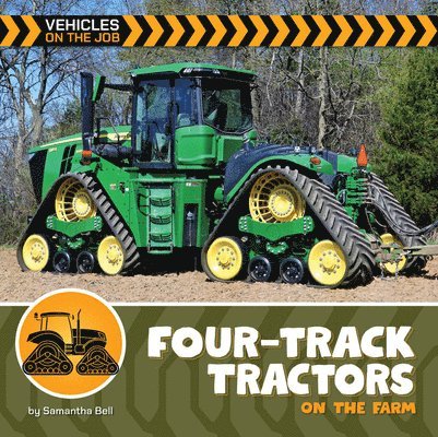 Samantha Bell - Four-Track Tractors on the Farm, Inbunden