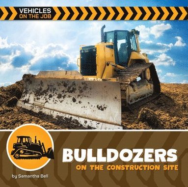 bokomslag Bulldozers on the Construction Site