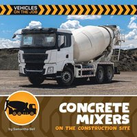 bokomslag Concrete Mixers on the Construction Site