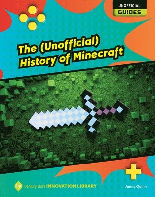 Josh Gregory - The (Unofficial) History of Minecraft, Inbunden
