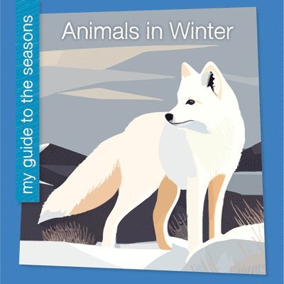 Rebecca Felix - Animals in Winter, Häftad
