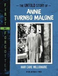 bokomslag The Untold Story of Annie Turnbo Malone: Hair Care Millionaire