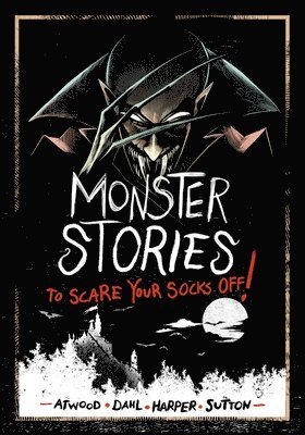Monster Stories to Scare Your Socks Off! 1