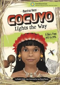 bokomslag Cocuyo Lights the Way: A Diary from 1493 to 1496
