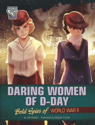bokomslag Daring Women of D-Day: Bold Spies of World War II