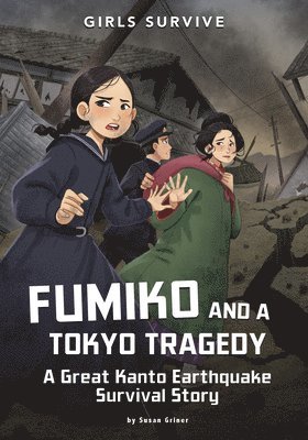 Susan Griner - Fumiko and a Tokyo Tragedy: A Great Kanto Earthquake Survival Story, Häftad