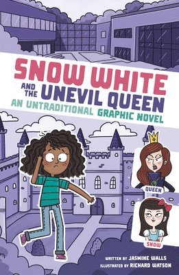 Jasmine Walls - Snow White and the Unevil Queen: An Untraditional Graphic Novel, Häftad