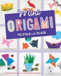 bokomslag Mini Origami to Fold with Flair