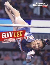 bokomslag Suni Lee: Gymnastics Superstar