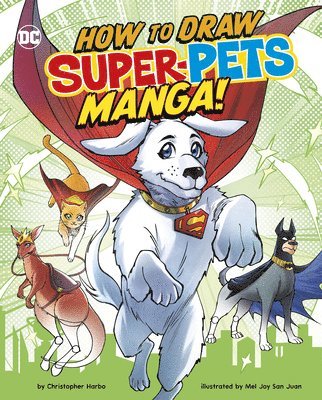 Christopher Harbo - How to Draw DC Super-Pets Manga!, Inbunden