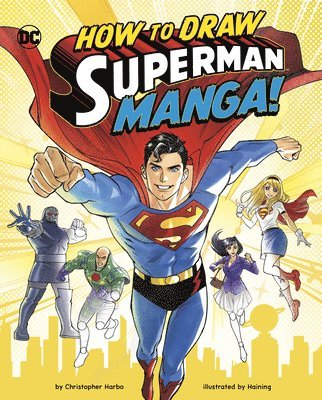 Christopher Harbo - How to Draw Superman Manga!, Inbunden