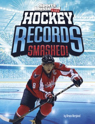 Bruce Berglund - Hockey Records Smashed!, Inbunden