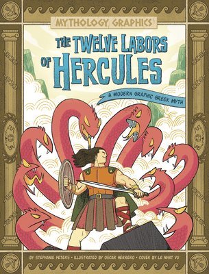 bokomslag The Twelve Labors of Hercules: A Modern Graphic Greek Myth