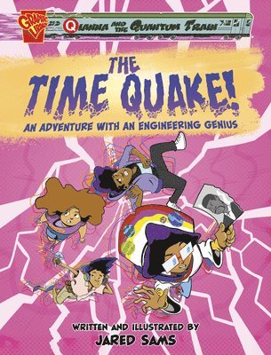 The Time Quake!: An Adventure with an Engineering Genius 1