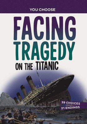 bokomslag Facing Tragedy on the Titanic: A History Seeking Adventure