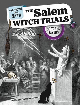 The Salem Witch Trials: Spot the Myths 1