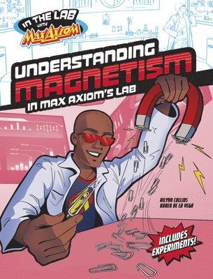 Understanding Magnetism in Max Axiom's Lab 1