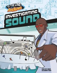 bokomslag Investigating Sound in Max Axiom's Lab