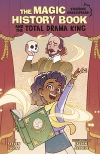 bokomslag The Magic History Book and the Total Drama King: Starring Shakespeare!