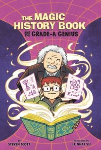 bokomslag The Magic History Book and the Grade-A Genius: Starring Einstein!