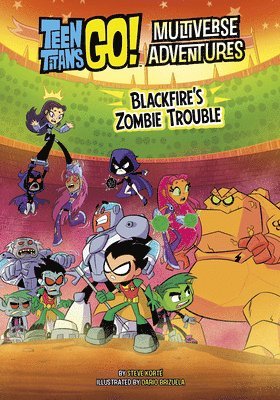 Blackfire's Zombie Trouble
