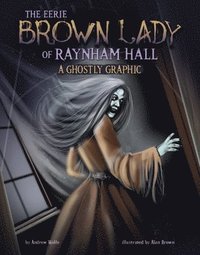 bokomslag The Eerie Brown Lady of Raynham Hall