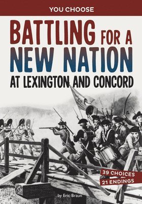 bokomslag Battling for a New Nation at Lexington and Concord: A History-Seeking Adventure